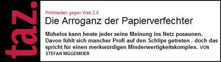 Stefan Niggemeier: Die Arroganz der Papierverfechter - Printmedien gegen Web 2.0, Screenshot taz.de